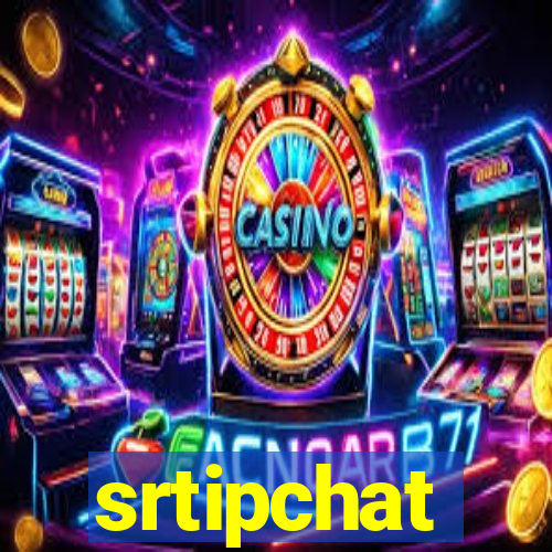 srtipchat