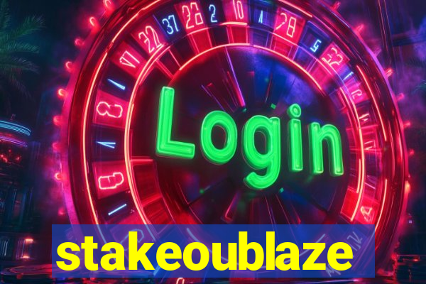stakeoublaze