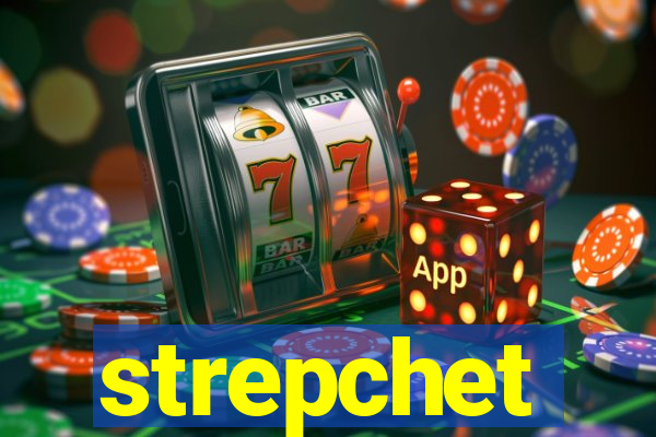 strepchet
