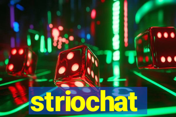 striochat