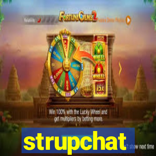 strupchat