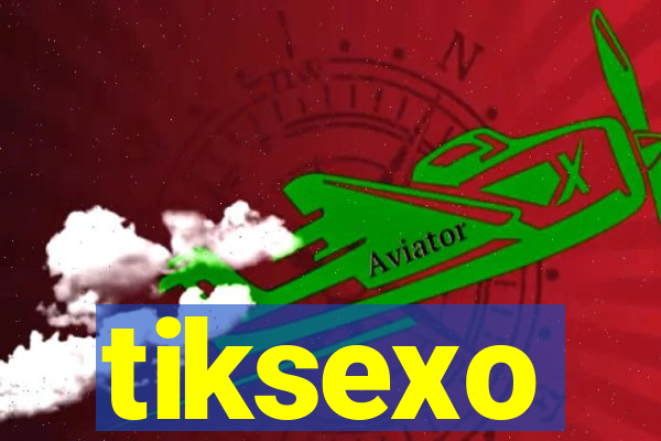 tiksexo