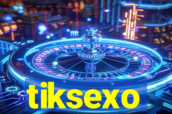 tiksexo