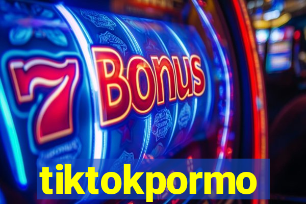 tiktokpormo