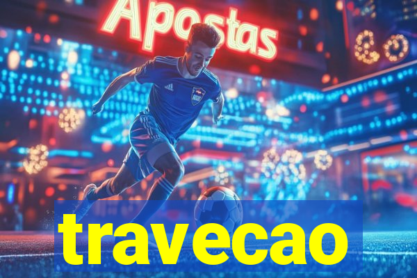 travecao