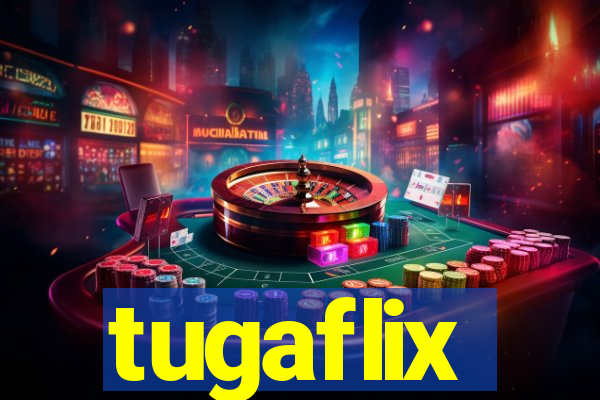 tugaflix