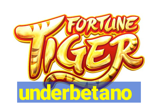 underbetano