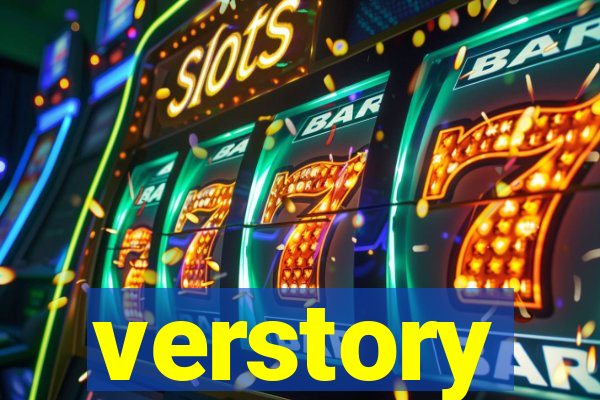 verstory
