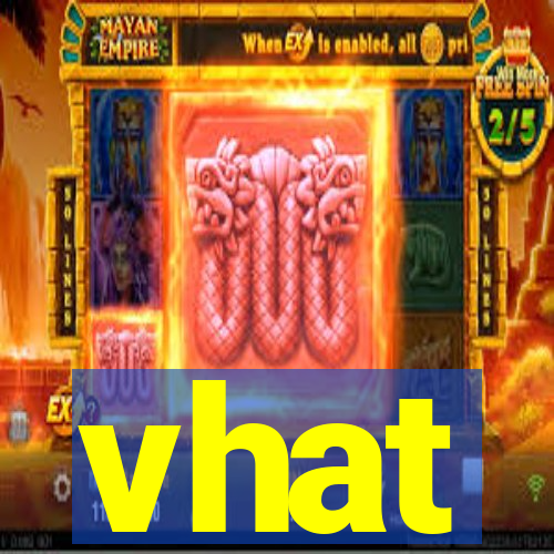 vhat