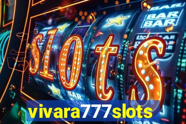 vivara777slots