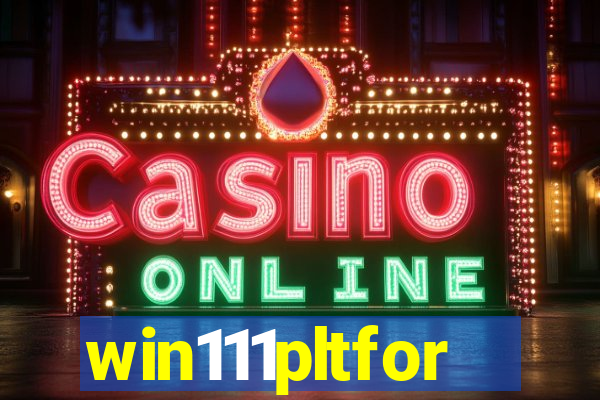win111pltfor