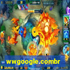 wwgoogle.combr