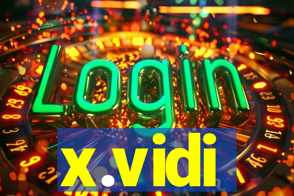 x.vidi