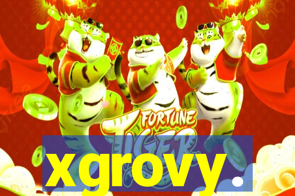 xgrovy.