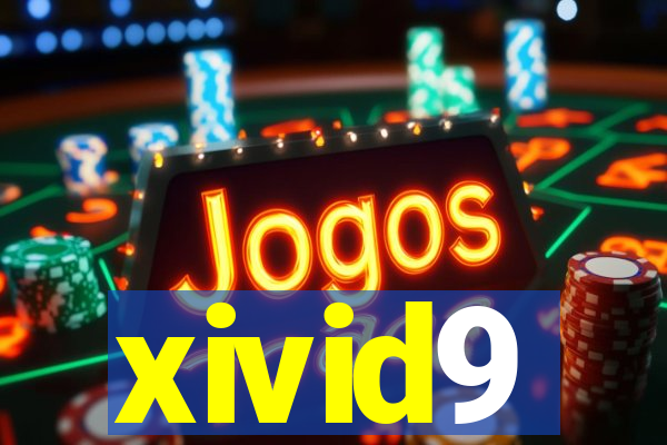 xivid9
