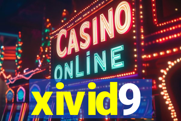 xivid9