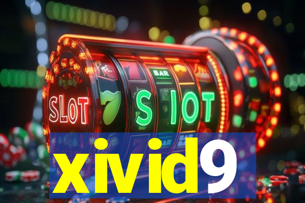 xivid9