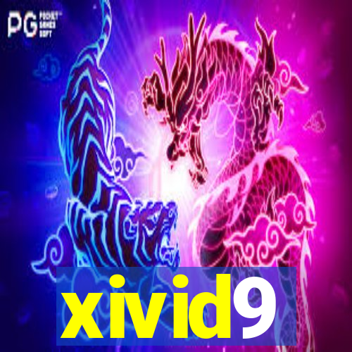 xivid9
