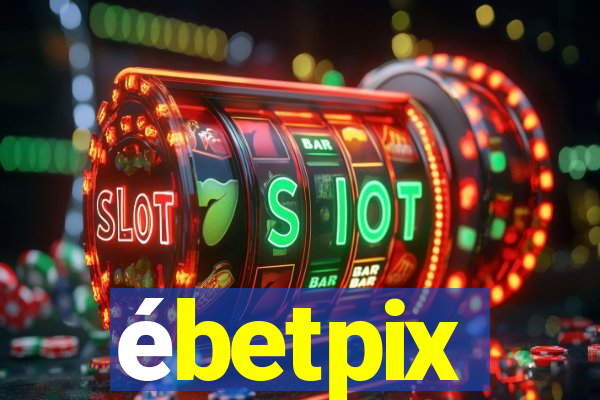 ébetpix