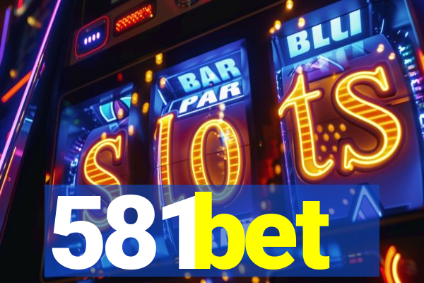 581bet