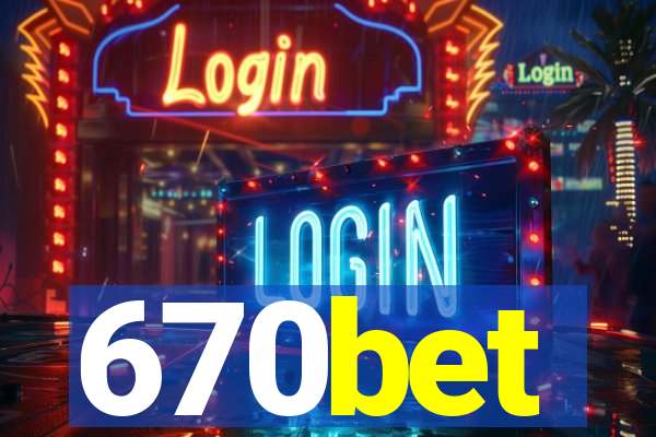 670bet