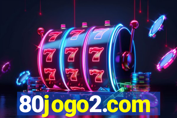 80jogo2.com