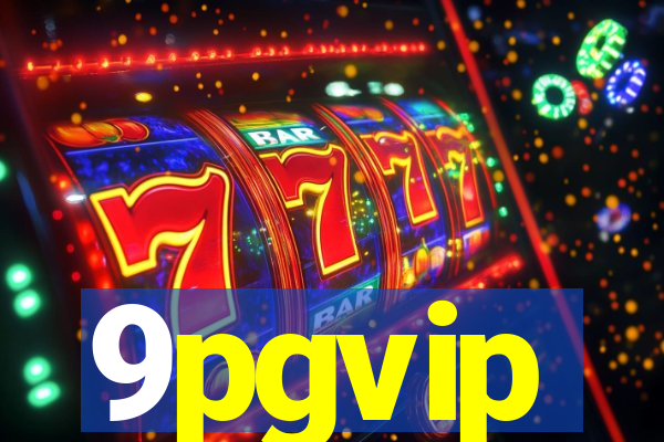 9pgvip