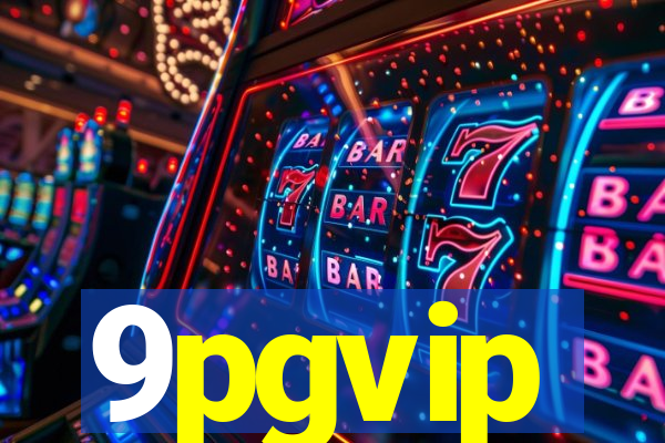 9pgvip