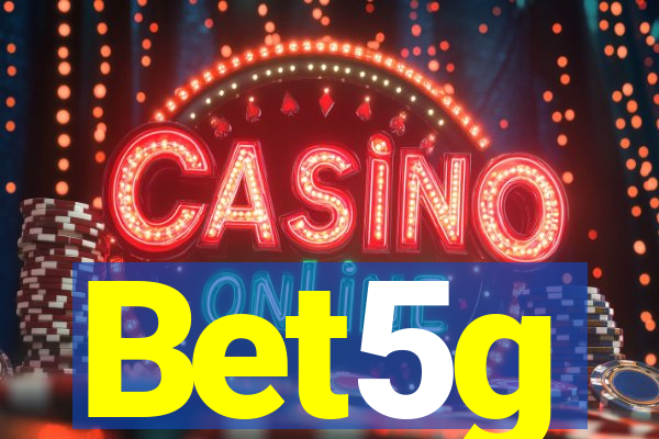 Bet5g