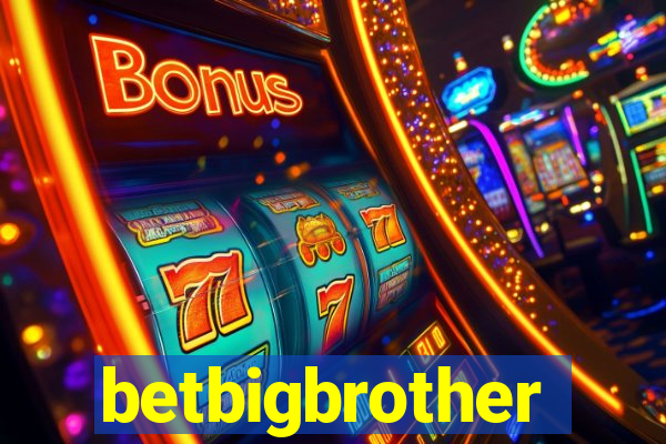betbigbrother