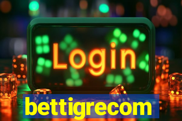 bettigrecom