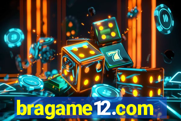 bragame12.com