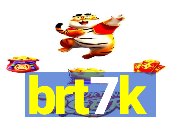 brt7k