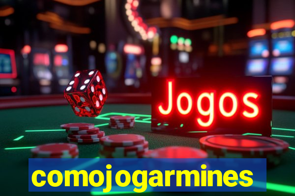 comojogarmines