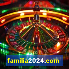 familia2024.com