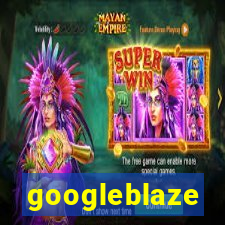 googleblaze