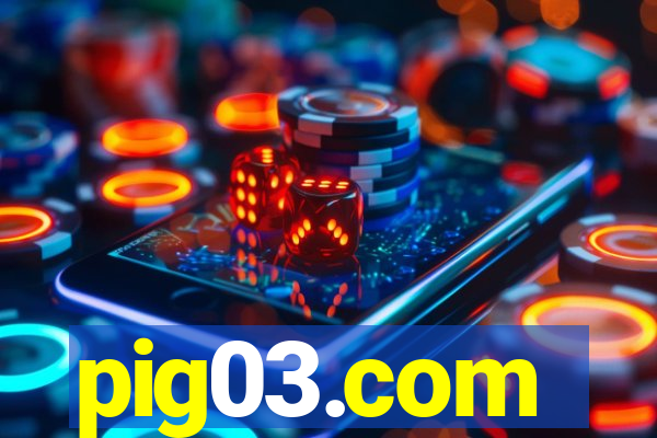 pig03.com