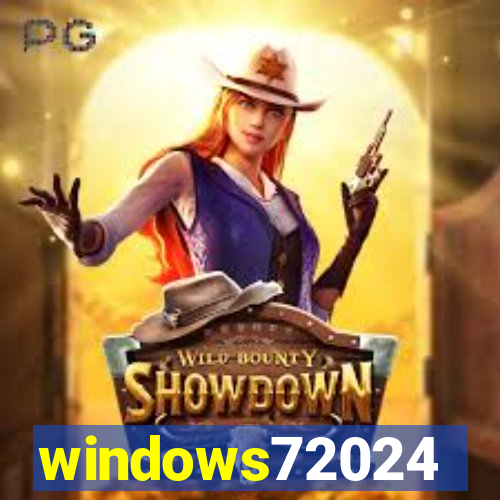 windows72024