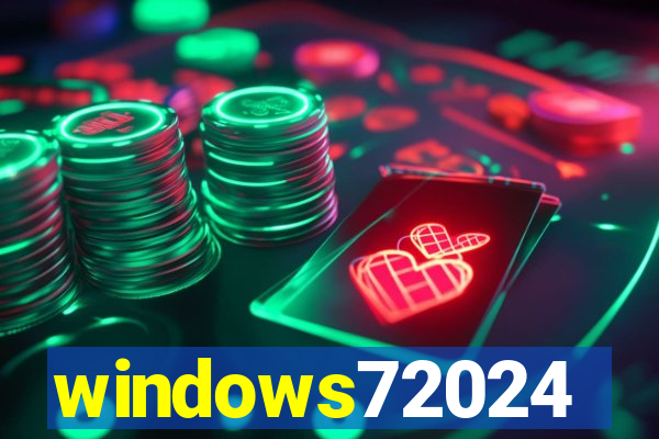 windows72024