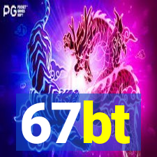 67bt