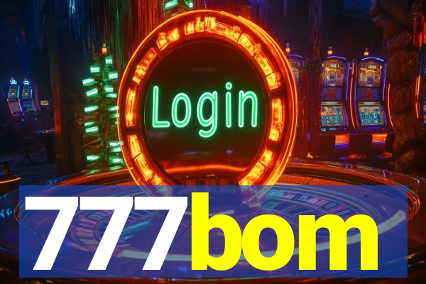 777bom
