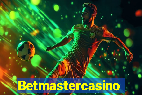 Betmastercasino