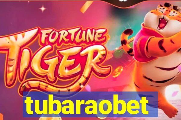 tubaraobet