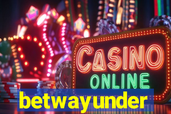 betwayunder