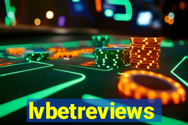 lvbetreviews